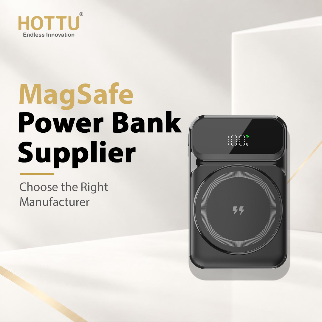 MagSafe Power Bank Supplier: How to Choose the Right Manufacturer