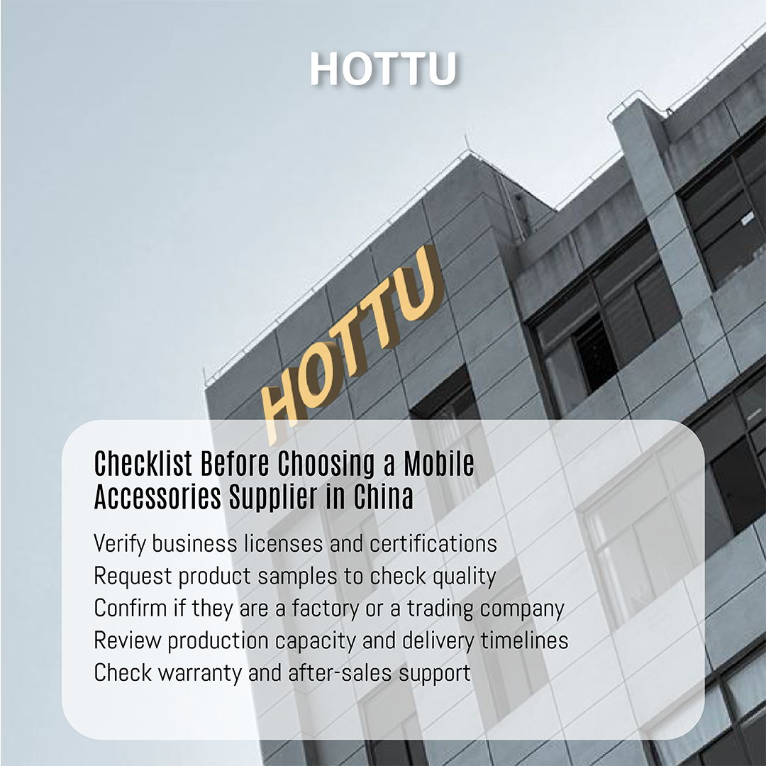 Checklist Before Choosing a Mobile Accessories Supplier in China