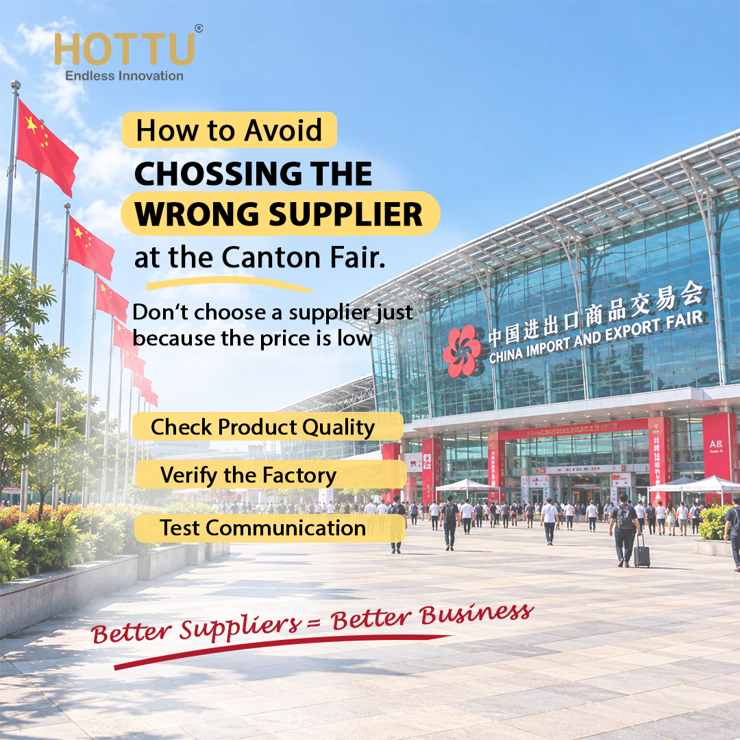 How to Avoid Choosing the Wrong Supplier at the Canton Fair